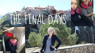 The Final Days! || Greece