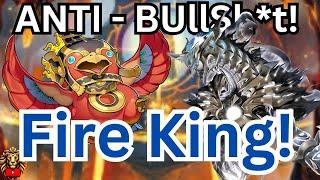 Anti-BS* Fire king deck Profile!