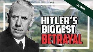 How the German Abwehr Destroyed Hitler’s chance of Winning the War