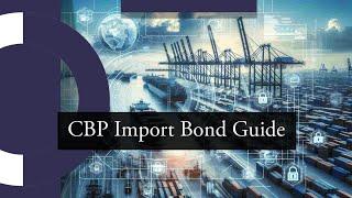 Import Bond Requirements By CBP