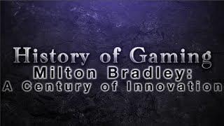 Milton Bradley: a Century of Innovation