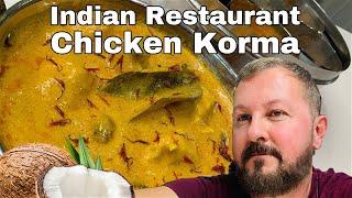 BRITISH INDIAN RESTAURANT CHICKEN KORMA - MADE SIMPLE AT HOME