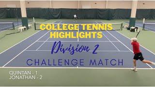 College Tennis Highlights, Division 2, Quintan Vs Jonathan, NTRP 5.0, UTR 11, Lineup Challenge Match