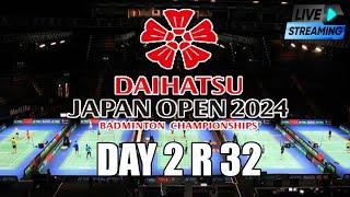 LIVE - Day 2 R 32 Japan Open 2024 I Live Badminton Scornesia