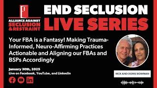 Your FBA is a Fantasy! Making Trauma-Informed, Neuro-Affirming Practices Actionable, and Aligning..