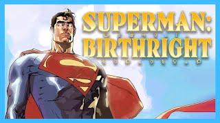 SUPERMAN: BIRTHRIGHT | How Mark Waid Redefined The Man of Steel