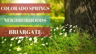 Neighborhoods in Colorado Springs Briargate