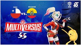 CHILE VS ECUADOR【5 Vs 5】 - Multiversus