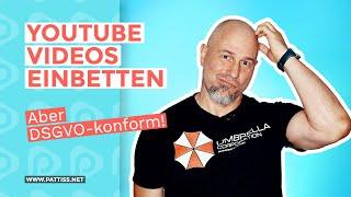 YouTube Videos einbetten - aber DSGVO-konform!