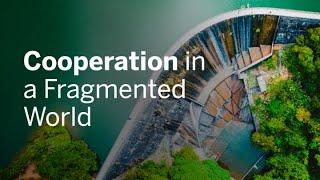 Cooperation in a Fragmented World | WEF 2023