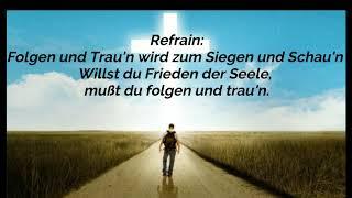 Wenn wir wandeln im Herrn Lyrics/Al andar con Jesús en Alemán 488/ Trust and obey in german