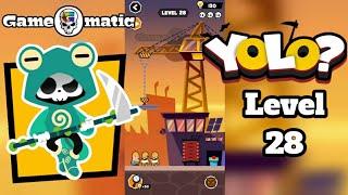 Yolo? Android Gameplay level 28. Gameomatic