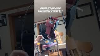 Is the Harbor Freight chainsaw chain sharper worth the money?