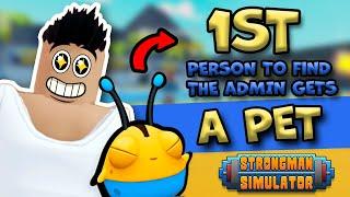  First Person to find the Roblox Admin Gets a Free Pet | Strongman Simulator