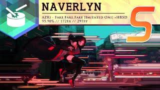 「 osu!taiko」Naverlyn | AZKi - Fake.Fake.Fake [Imitated Oni] +HRSD