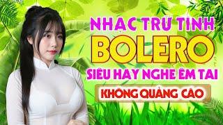 Nhạc Vàng 2025 Nghe Nhớ Mãi - Lk Nhạc Trữ Tình Bolero KHÔNG QUẢNG CÁO  TUYỆT PHẨM Bolero Sến Xưa