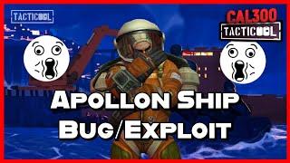 TACTICOOL: Apollon Ship Bug/Exploit