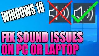 FIX Sound Issues On Your PC Or Laptop | Resolve Missing Sound & Bad Quality Audio