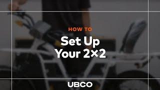 How To Set Up Your 2×2 | UBCO