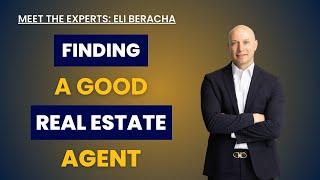 Meet the Experts: How to Find a Good Real Estate Agent