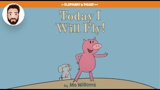 Dad Reads - Today I Will Fly! (Read Aloud)