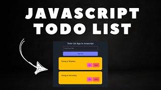 Build a Todo List in JavaScript from Scratch | Full HTML, CSS, JavaScript Tutorial