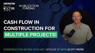 Cash Flow in Construction: Making Smart Decisions for Multiple Projects | Construction MF'ers Ep57