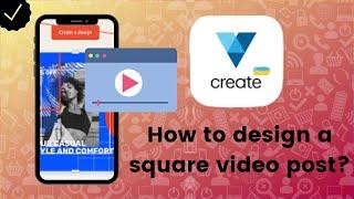 How to design a square video post on VistaCreate?