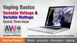 Variable Voltage VV and Variable Wattage VW Explained - Vaping Basics