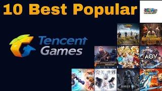 Best 10 Popular Tencent Games 