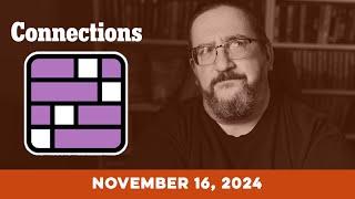 Doug Plays NYT Connections 11/16 (New York Times Puzzle Game)