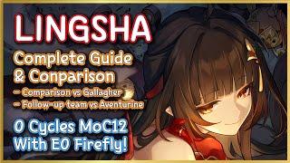 Lingsha Complete Guide and Comparison | No Limited Eidolon 0 Cycles Showcase with Firefly!