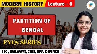 Partition of Bengal 1905 | Swadeshi and Boycott movement | Modern History of India | PYQs