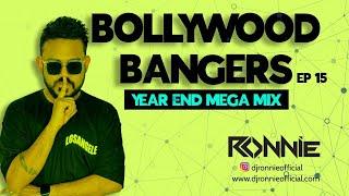 BOLLYWOOD BANGERS YEAR END MEGAMIX EP15 - DJ RONNIE | NON-STOP PARTY MASHUP 2024 | BOLLYWOOD MASHUPS