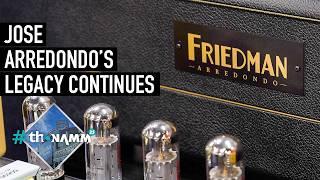 NEW Friedman Jose Arredondo Plexi Mod Amp | #ThoNAMM25