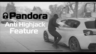 What happens if you are car jacked with Pandora Car Alarms Anti High jack features