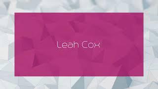 Leah Cox - appearance