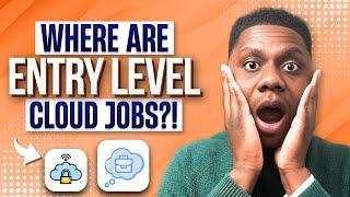 Do Entry Level Cloud Jobs Exist? | Cloud Beginners Must Watch! | CLOUD CAREER MENTOR