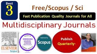 Quick Publication Multidisciplinary Journals || IEEE, ACM and Elsevier Journals