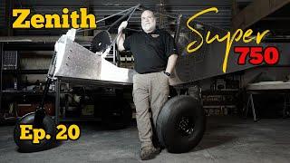 Ep. 20 | Landing Gear Installed | Zenith Super Duty STOL Aircraft Build