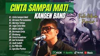 KANGEN BAND - CINTA SAMPAI MATI | DIMANA PERASAANMU | MERAYU TUHAN | LAGU POP TERPOPULER 2024