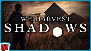 Creepy Farming Sim | WE HARVEST SHADOWS Demo | Indie Horror Game