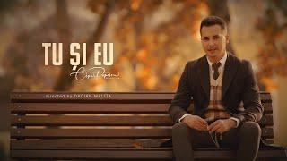 Cipri Popescu - Tu și eu     [videoclip oficial]