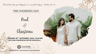 PAUL & CHRISTEENA | WEDDING LIVE WEBCAST | 30-09-2024 | LUMINITE MEDIA