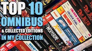 TOP 10 Omnibus & Collected Editions in My Collection!