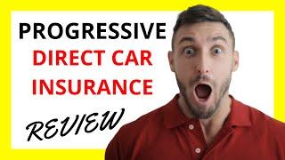  Progressive Direct Car Insurance Review: Pros and Cons