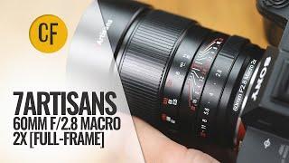 7Artisans 60mm f/2.8 Macro 2x lens review