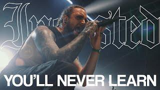 Ingested - You'll Never Learn (OFFICIAL VIDEO)