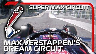 This is Max Verstappen's Dream F1 Track! | Super Max Circuit