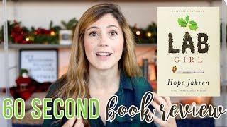 LAB GIRL BY HOPE JAHREN // 60 SECOND BOOK REVIEW